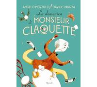 Libri Angelo Mozzillo - La Domenica Di Monsieur Claquette