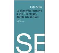 La domenica pensavo a Dio