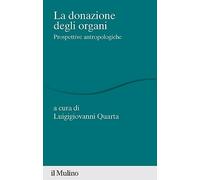 La donazione di organi. Prospettive antropologiche