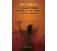 La donna araba tra presenza e assenza. L'harem del XXI secolo