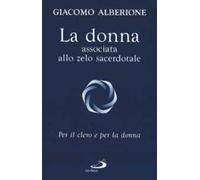 La donna associata allo zelo sacerdotale. Per il clero e per la donna