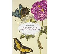 La donna che amava gli insetti