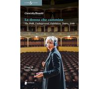 La donna che cammina. The walk, underground, exhibition, teatro, notte