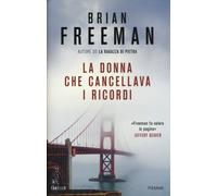 La donna che cancellava i ricordi - Freeman Brian