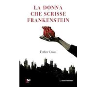 La donna che scrisse Frankenstein