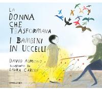 La donna che trasformava i bambini in uccelli - 2022 - Camelozamp