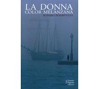 La donna color melanzana - Bonavoglia Rosario