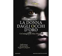 La donna dagli occhi d'oro. Un'indagine di Max Mariani: 1