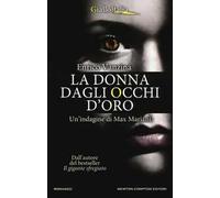 La donna dagli occhi d'oro. Un'indagine di Max Mariani