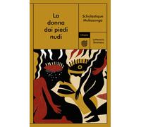 La donna dai piedi nudi - Mukasonga Scholastique
