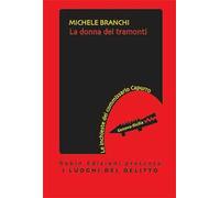 La donna dei tramonti. Le inchieste del commissario Capullo