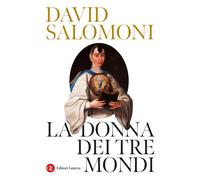 La donna dei tre mondi - Salomoni David