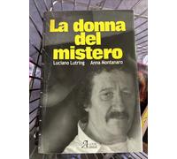 La donna del mistero Luciano Lutring Anna Montanaro A.Car 2009 storia vera