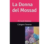 La Donna del Mossad: Il Crack Sindona