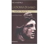 La donna di Samo-L'arbitrato. Testo greco a fronte