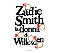 La donna di Willesden - Smith Zadie