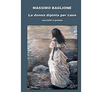 La donna dipinta per caso