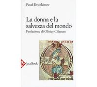 La donna e la salvezza del mondo