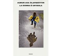La donna è un'isola - Ólafsdóttir Audur Ava