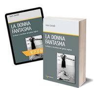 La donna fantasma di Laura Sarnelli, 2013, Iacobelli Editore