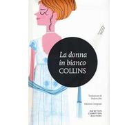 La donna in bianco. Ediz. integrale