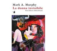 La donna invisibile. Poesie dedicate a Helene Demuth