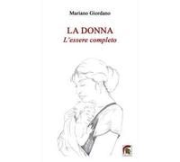 La donna. L’essere completo