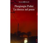 La donna nel pozzo - Pulixi Piergiorgio