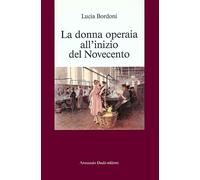 La donna operaia all'inizio del Novecento