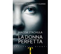 La donna perfetta: C'è sempre qualcuno che ti guarda