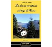 La donna scomparsa nel lago di Como