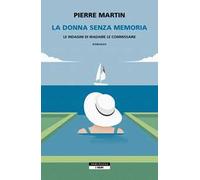 La donna senza memoria. Le indagini di Madame le commissaire