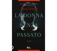 La donna senza passato