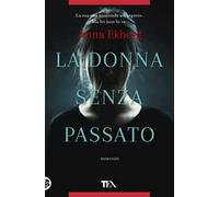 La donna senza passato
