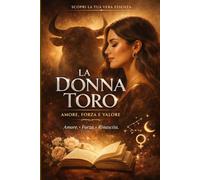 La Donna Toro - Amore, Forza e Valore