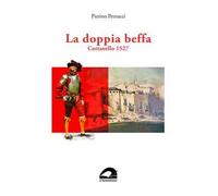 La doppia beffa. Cottonello 1527