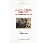 La doppia carriera degli atleti. Una sfida culturale vincente