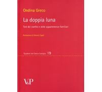 La doppia luna. Test dei confini e delle appartenenze familiari