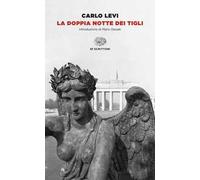 La doppia notte dei tigli