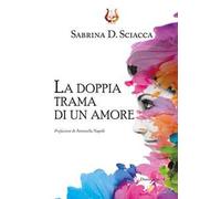 La doppia trama di un amore