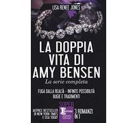 La doppia vita di Amy Bensen. La serie completa: Fuga dalla realtà-Infinite possibilità-Bugie e tradimenti