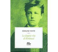 La doppia vita di Rimbaud