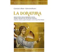 La doratura delle icone e delle superfici lignee. Storia, significato,tecniche e