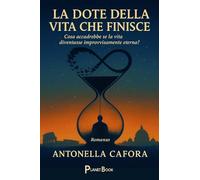 La dote della vita che finisce