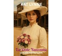 La Dote Nascosta: Le Sorelle MacPherson Book #1