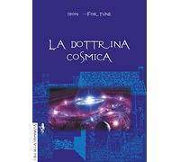 La dottrina cosmica - Dion Fortune