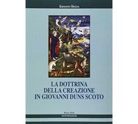 La dottrina della creazione in Giovanni Duns Scoto