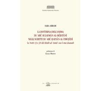 La dottrina dell'anima di 'Abū Sulaymān al-Siǧistānī negli scritti di 'Abū Ḥayyā