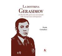 La dottrina Gerasimov e la filosofia della guerra non convenzionale nella strategia russa contemporanea