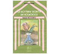 La dottrina segreta dei Rosacroce